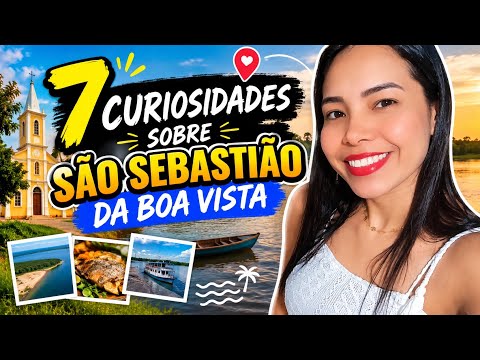 “7 CURIOSIDADES DE SÃO SEBASTIÃO DA BOA VISTA QUE TALVEZ VOCÊ NÃO CONHEÇA! 😱🚤”