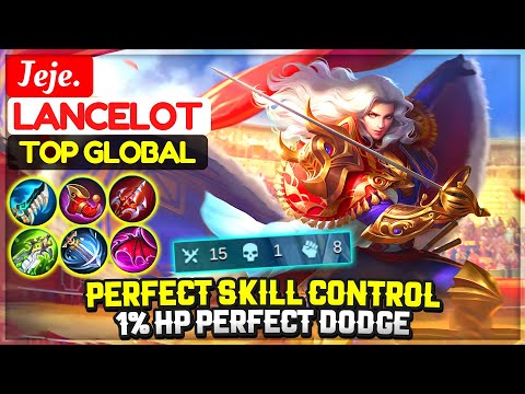 Perfect Skill Control, 1% HP Perfect Dodge [ Former Top 1 Global Lancelot ] Jeje. - Mobile Legends