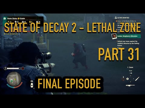 STATE OF DECAY 2 LETHAL ZONE Full Game Walkthrough - No Commentary Part 31 FINAL EPISODE