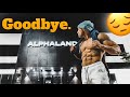 THE END OF A CHAPTER - GOODBYE, ALPHALAND