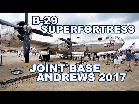 WORLD WAR II B-29 AND B-17 FLYBY | B-29 WALK AROUND | at JOINT BASE ANDREWS AIR SHOW 2017