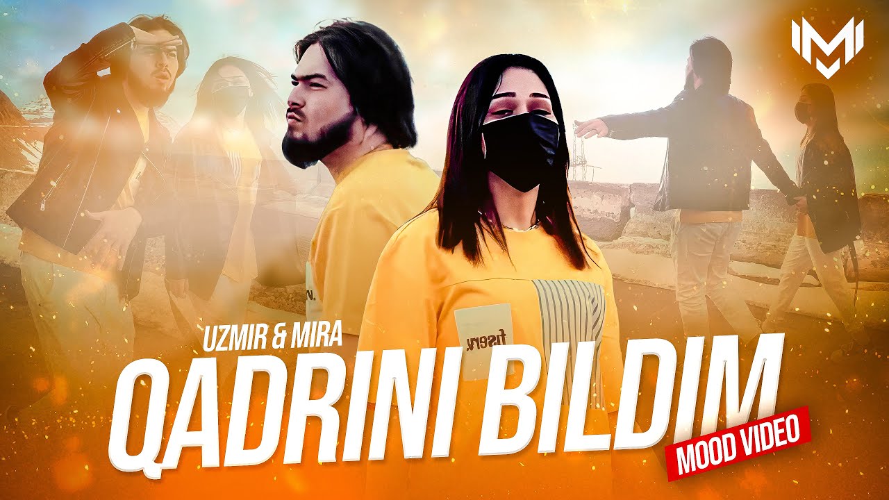 UZmir & Mira — Qadrini Bildim (Mood Video)
