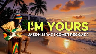 Download lagu I'm Yours - Jason Mraz | Cover Reggae mp3 Download lagu I'm Yours - Jason Mraz | Cover Reggae mp3