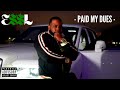 E$$L - Paid My Dues (Dirty)