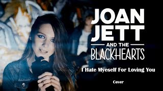 🎃 JOAN JETT & THE BLACKHEARTS - I HATE MYSELF FOR LOVING YOU (Cover by Helena Wild ft. SoundBro)