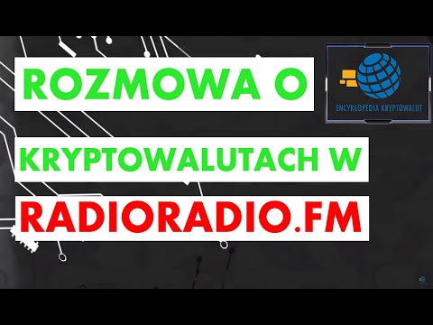 Rozmowa w radiu RadioRadio.fm z Michałem Gieresiem o podstawach kryptowalut, oszustwach i życiu!