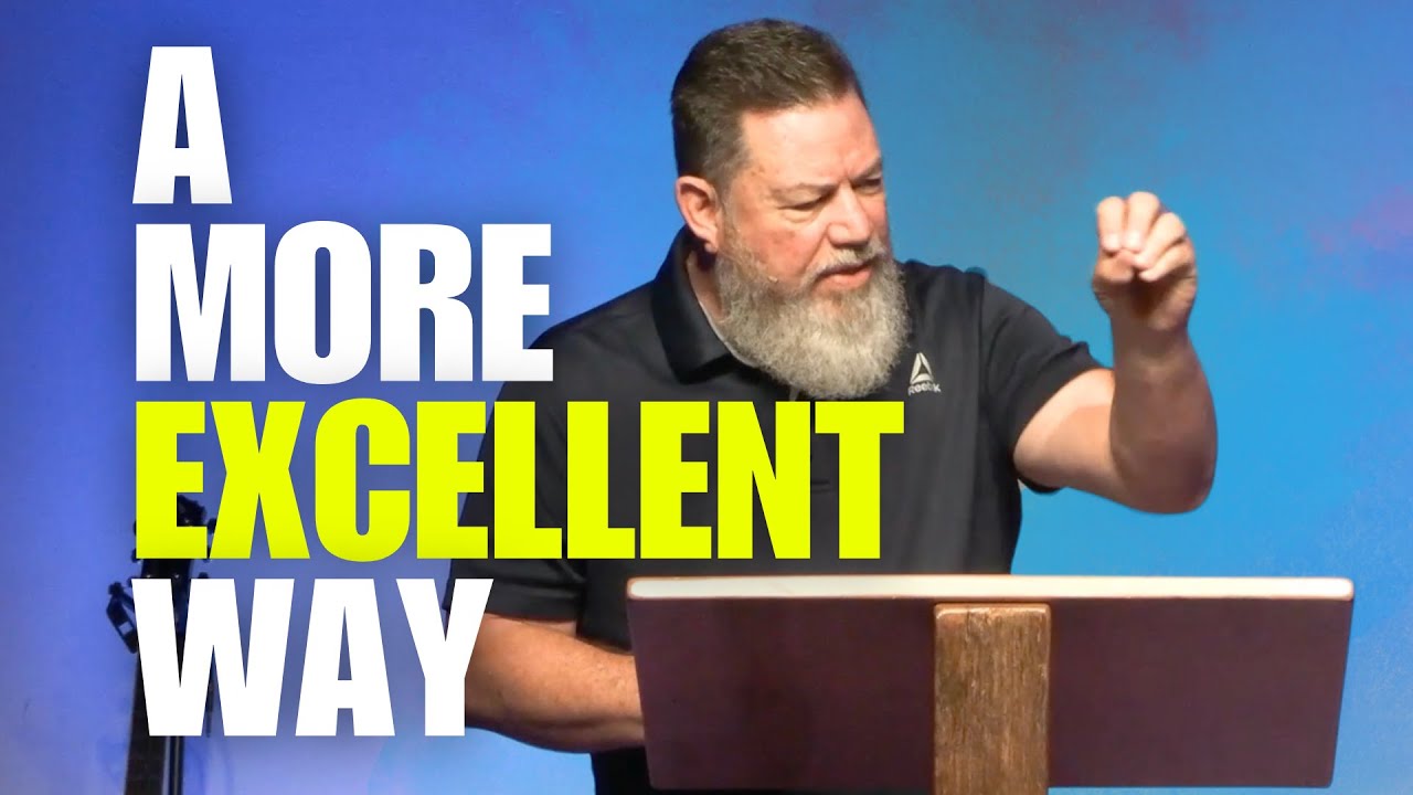 1 Corinthians 13 - A More Excellent Way (ONE Series)