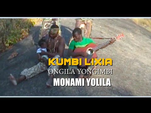 KUMBI LIXIA  MONAMI YOLILA