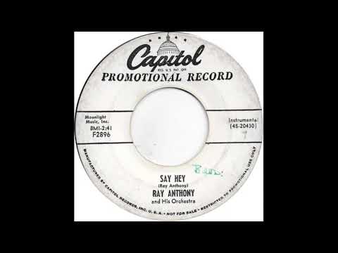 Ray Anthony And His Orchestra (Say Hey)