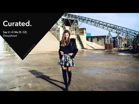 Sleepyhead - Say U 3 Me