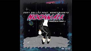 Zoey Dollaz - &quot;Moon Walk&quot; feat. Moneybagg Yo (NEW SONG 2018)