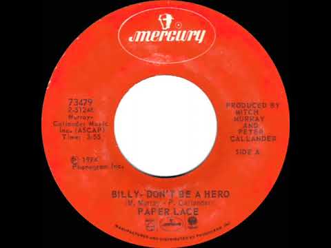 1974 Paper Lace - Billy, Don’t Be A Hero (#1 UK hit)