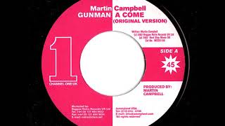 Martin Campbell - Gunman A Come + Dub - 7" Channel One Uk 2002 - 10 YEARS AFTER