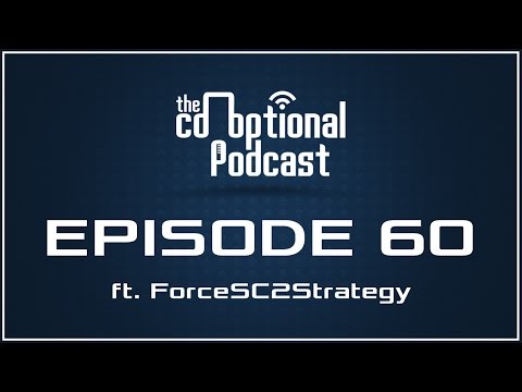 The Co-Optional Podcast Ep. 60 ft. ForceSC2Strategy [strong language]