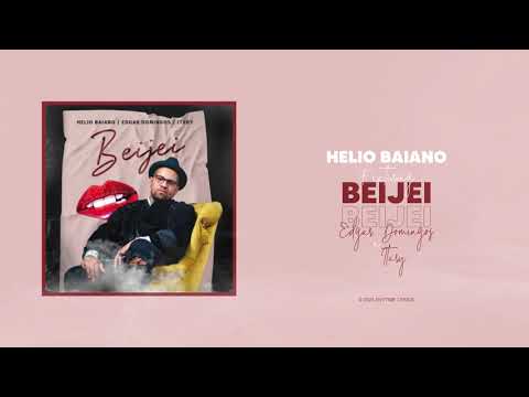 HELIO BAIANO - BEIJEI FEAT. EDGAR DOMINGOS & ITARY (Letra)