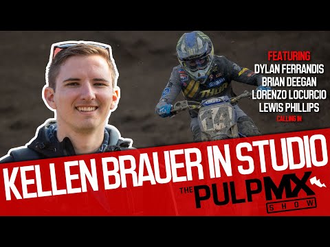 PulpMX Show 550 - Ferrandis, Brian Deegan, Locurcio & Lewis Phillips w/ Kellen Brauer in Studio