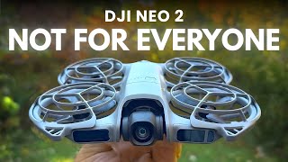 DJI Neo 2 Isn’t for Everyone — Here’s Why!