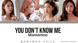 [SUB ESP] You Don't Know Me - MAMAMOO