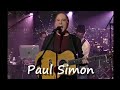 Paul Simon  - Outrageous  6-30-06 Letterman
