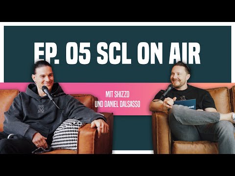 SCL On Air mit Shizzo | Ep. 05