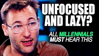 MOST INCREDIBLE SPEECH - Simon Sinek on Millennials and Laziness | SO INSPIRING!