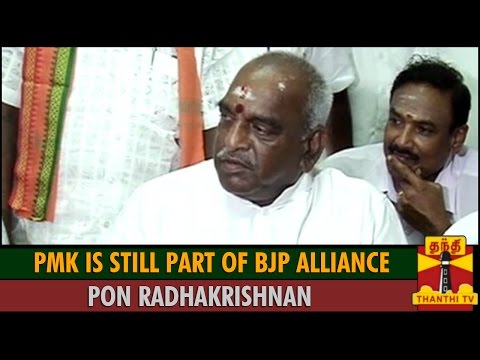 PMK is Still Part of BJP Alliance : Pon Radhakrishnan - Thanthi TV