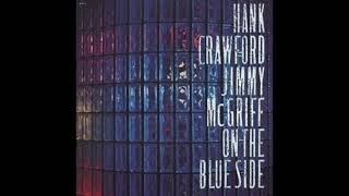 Hank Crawford &amp; Jimmy McGriff  Jimmy&#39;s Groove