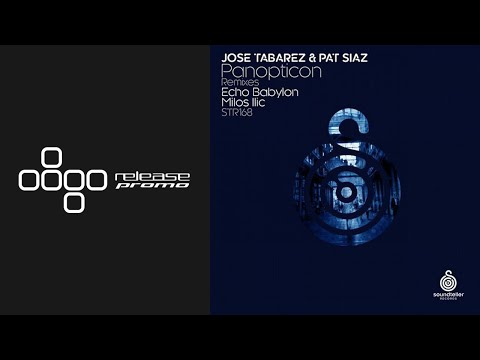 Jose Tabarez & Pat Siaz - Panopticon [Soundteller Records]