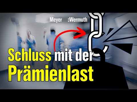 Wir packen die steigenden Krankenkassenprämien an | Meyer:Wermuth