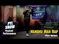Viber Saimon - Hanchu Mah Rap Musical Performance | PYL SHOW | | YOHO TV HD