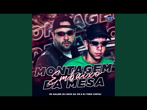 MONTAGEM EMBAIXO DA MESA (feat. CLUB DA DZ7)