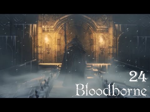 Bloodborne 100% Walkthrough Part 24 - Martyr Logarius
