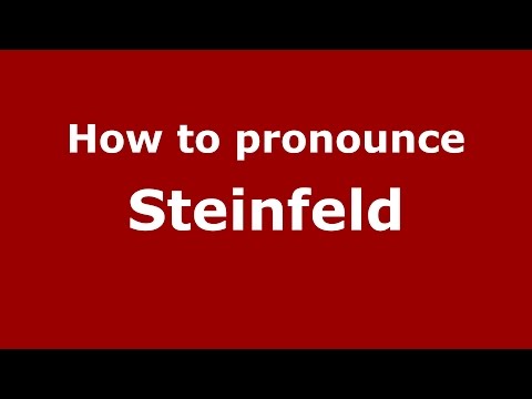 How to pronounce Steinfeld
