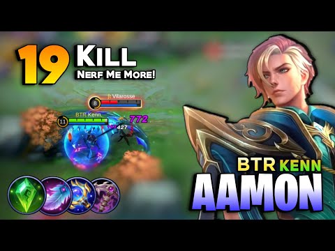 19 KILL! Aamon Post Nerf Gameplay [ Top Global Aamon Best Build 2021] By BTR Kenn - Mobile Legends