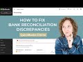 How to Fix Bank Reconciliation Discrepancies