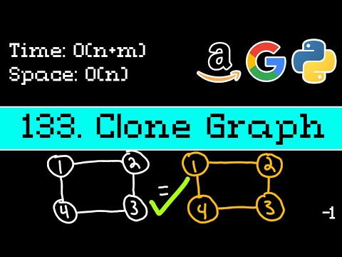 Clone Graph - Leetcode 133 - Blind 75 Explained - Graphs - Python