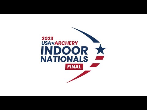 2023 USA ARCHERY INDOOR NATIONALS FINAL