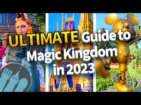 The ULTIMATE Guide to Magic Kingdom in 2023