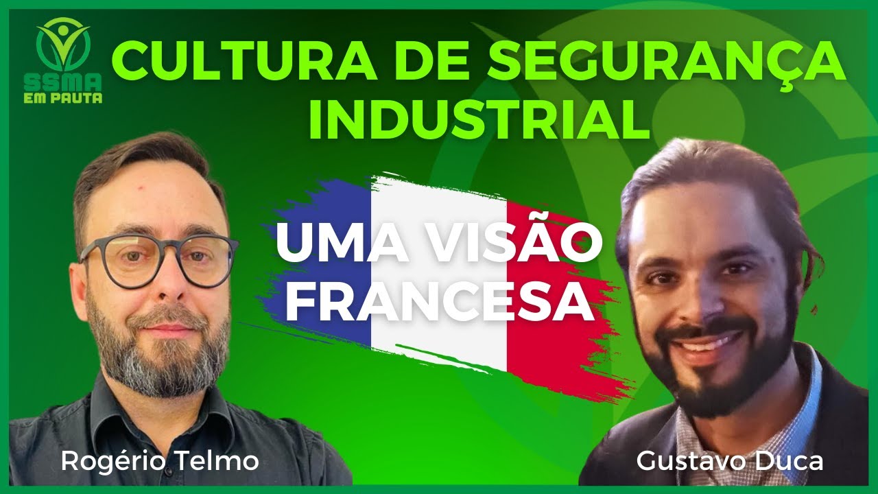 Cultura de Segurança Industrial, uma visão Francesa!
