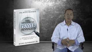 Why I wrote the book “The Mystery of Prayer Revealed”