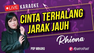 Download lagu Cinta Terhalang Jarak Jauh (karaoke) Rhiena mp3
