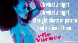 Elle Varner - Oh, What A Night (Lyrics)