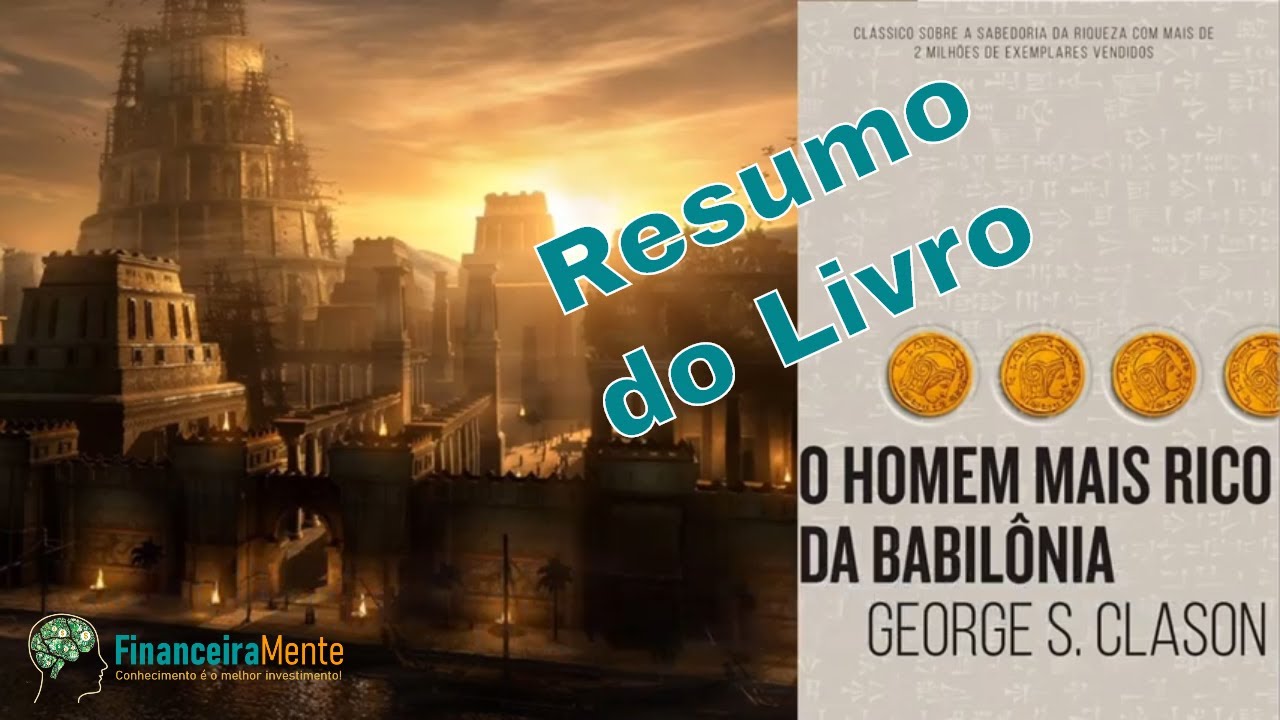 Resumo do Livro - O homem mais rico da Babilônia
