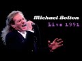Michael Bolton Live At Wembley Arena In 1991 Radio Broadcast
