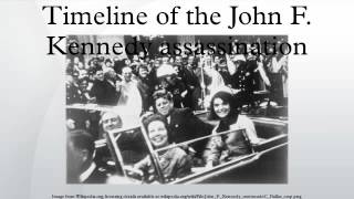 Timeline of the John F. Kennedy assassination