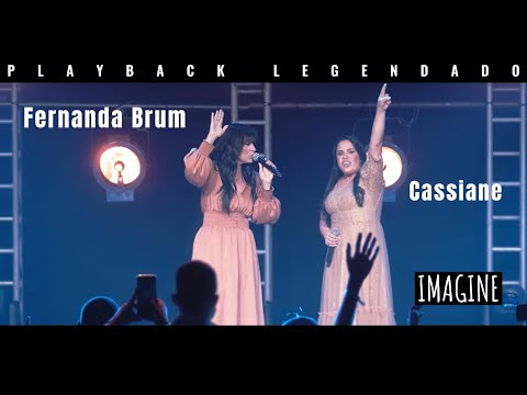 Cassiane Feat. Fernanda Brum - Imagine (Playback Legendado) Letra no comentário!!