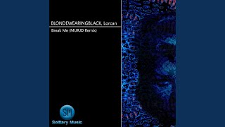 Break Me (MURJD Extended Remix)