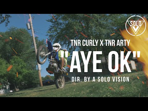 TNR Curly x TNR Arty - "Aye OK" (Official Video) | Dir. By @aSoloVision