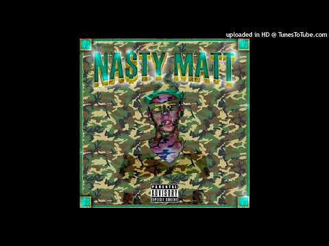 03. Na$ty Matt - Be Quiet