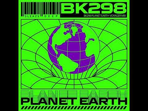 BK298 - Planet Earth 🔥🔥🔥